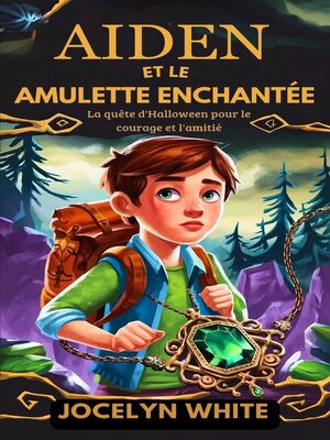 cover image of Aiden et Le Amulette Enchantée